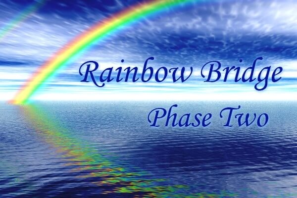 Rainbow Bridge Phase Two Introduction title with rainbow over the horizon on the sea depicted.